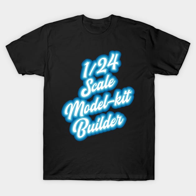 1/24 scale model builder T-Shirt by PCB1981